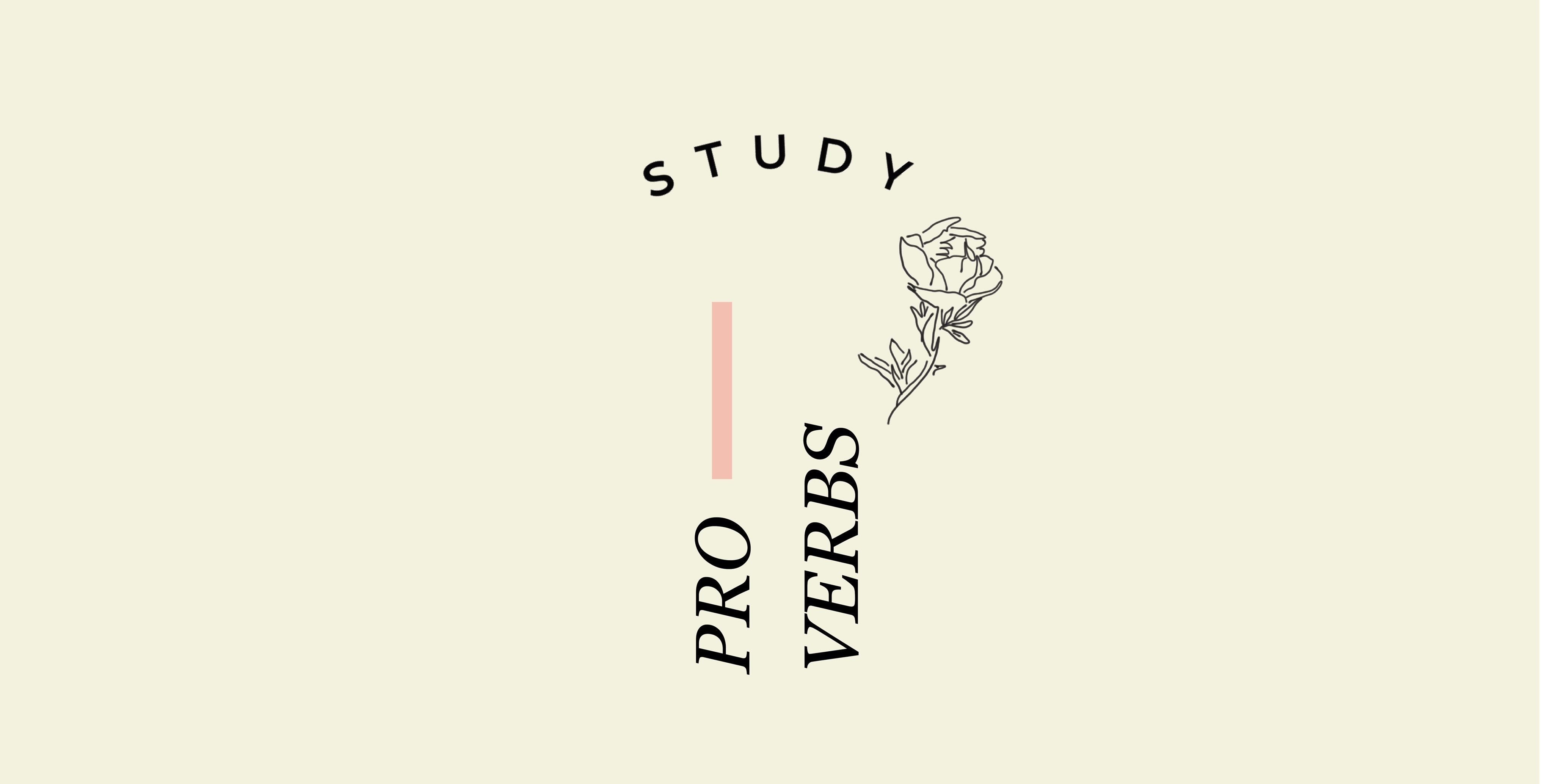 Proverbs Study